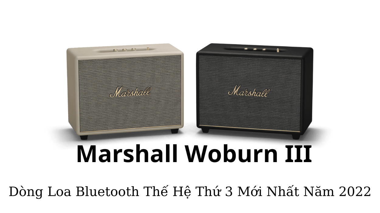 Woburn III Dòng Loa Marshall Thế Hệ Thứ 3